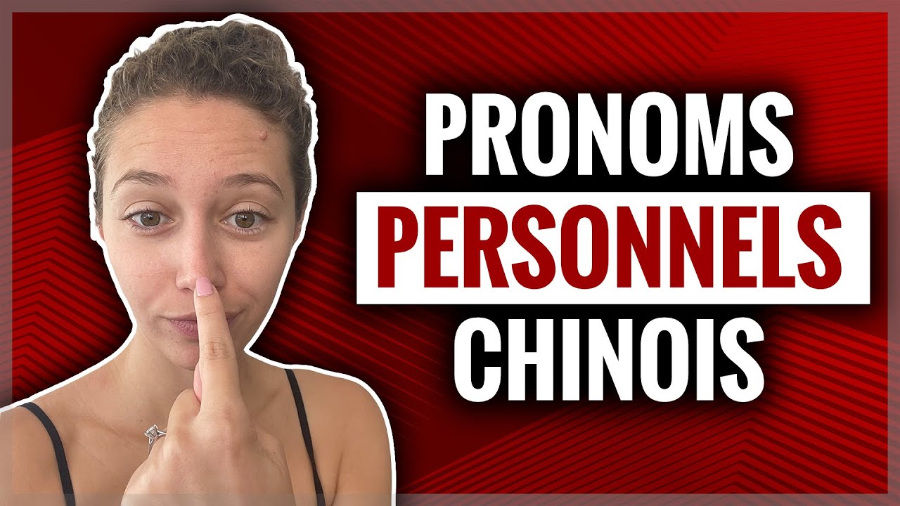 Comment maîtriser les pronoms personnels en chinois facilement