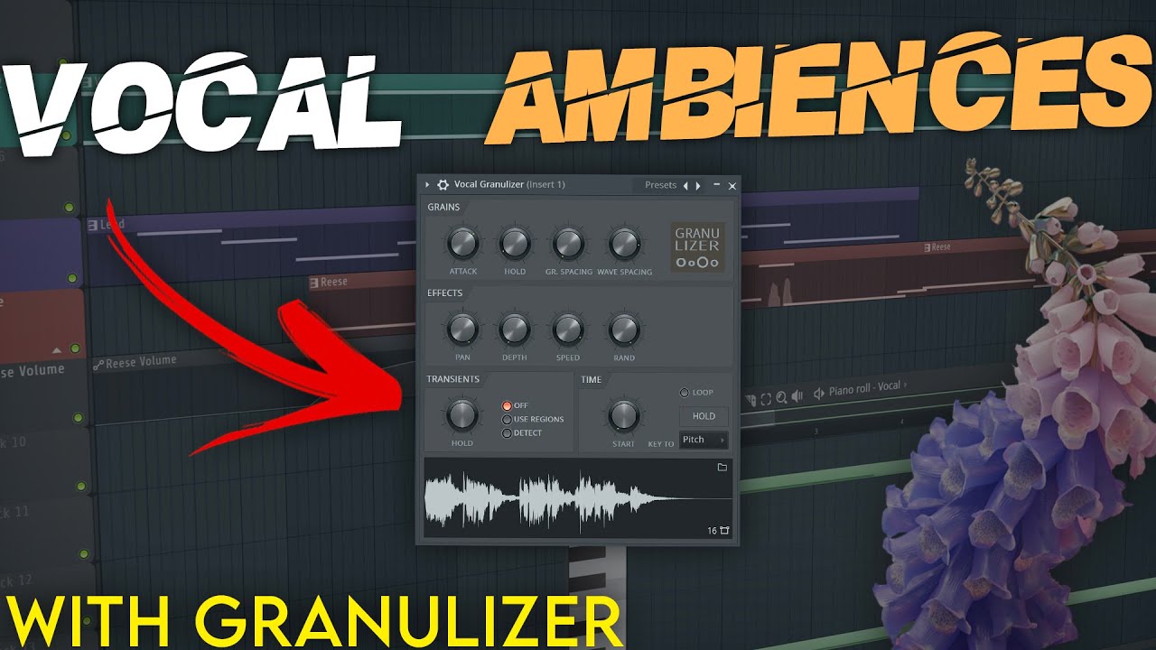 Вокальное окружение с помощью Granulizer | Учебное пособие по FL Studio
