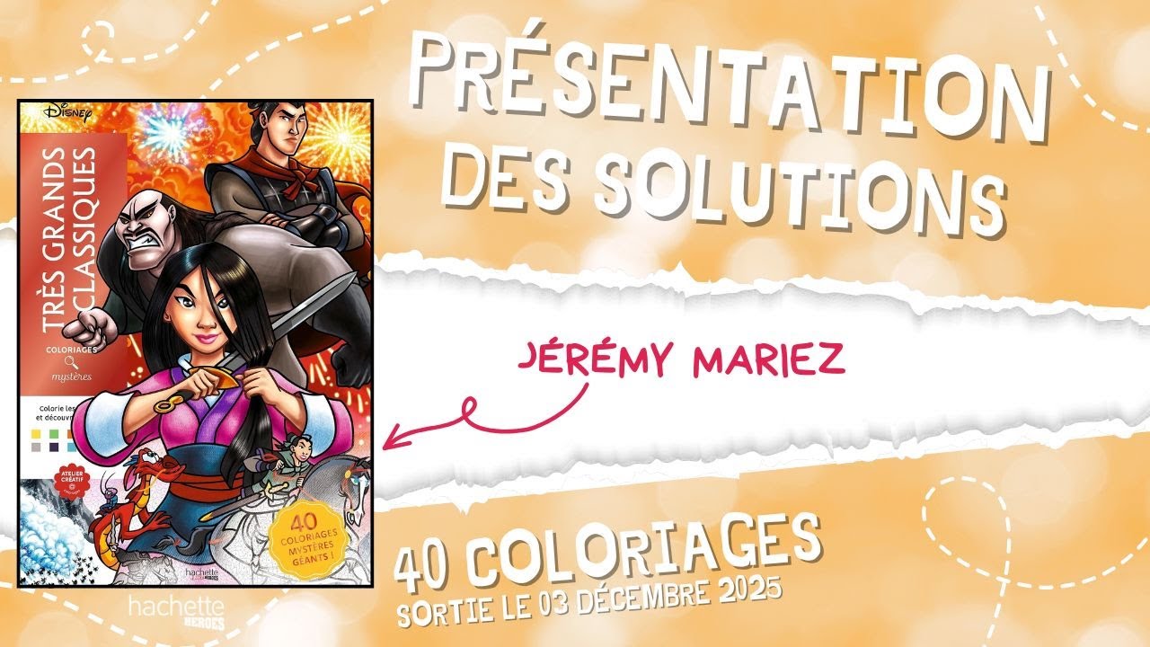 TRES GRANDS CLASSIQUES - coloriages myst&egrave;res Disney - Hachette Heroes - SOLUTIONS