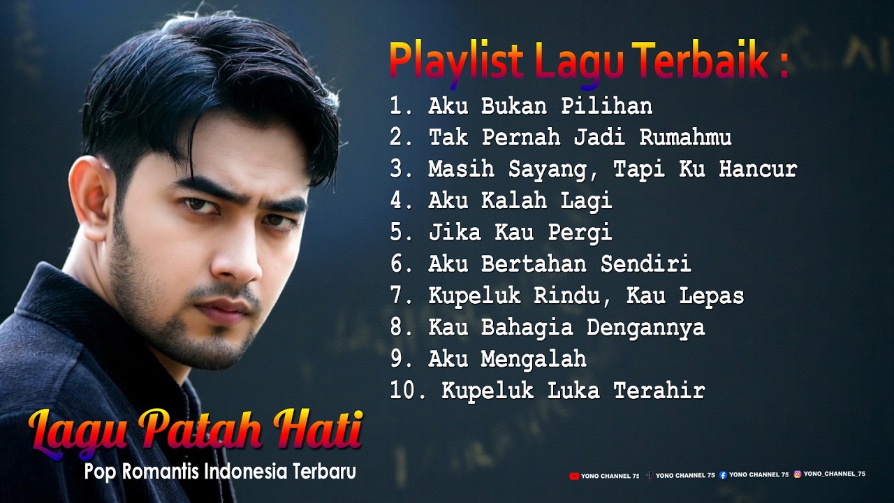 🎵 ALBUM AKU BUKAN PILIHAN I Lagu Cinta Bikin Patah Hati