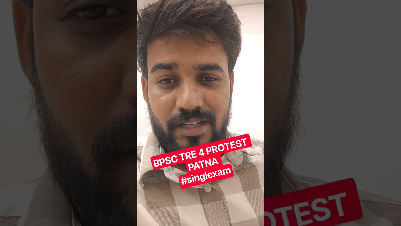 BPSC TRE 4 NOTIFICATION PROTESTS #singlexam #bpsctre4 #bpscprotest #protestlive