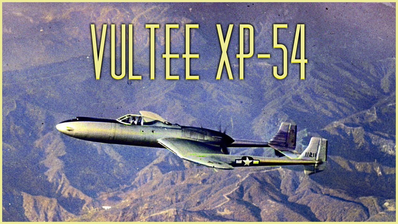 Vultee XP-54: America&rsquo;s Secret &ldquo;Superfighter&rdquo; That Never Fought