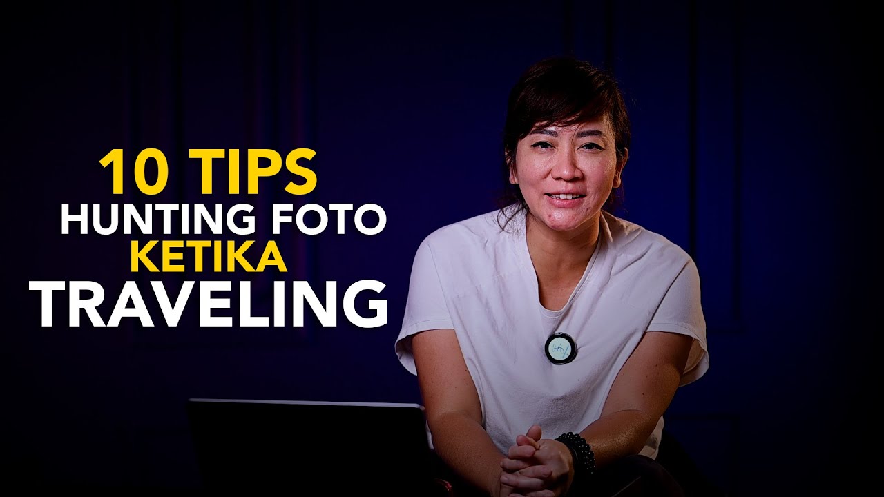 BIAR TRAVELING MAKIN ESTETIK ‼️ 10 TIPS HUNTING FOTO YANG WAJIB DICOBA