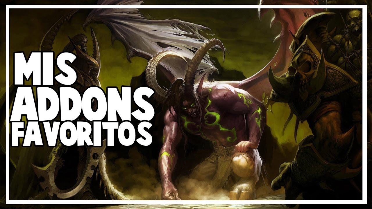 Mis Addons Favoritos para World of Warcraft: Legion