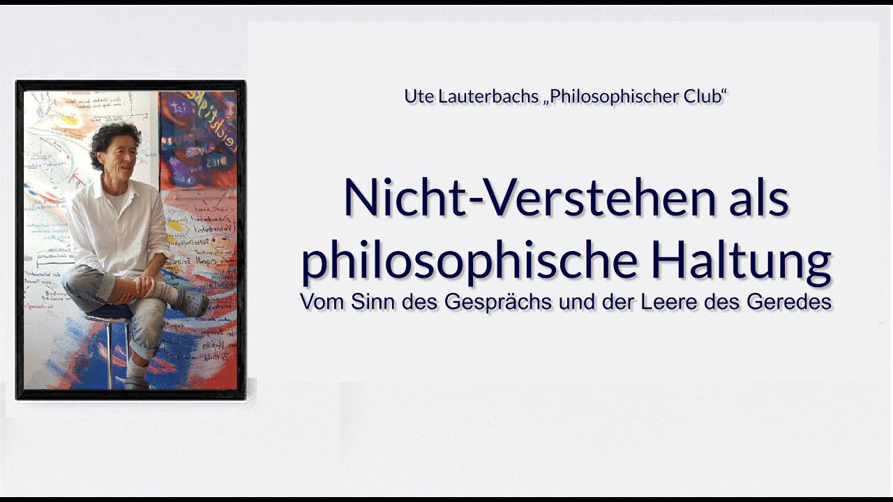 Nicht-Verstehen als philosophische Haltung