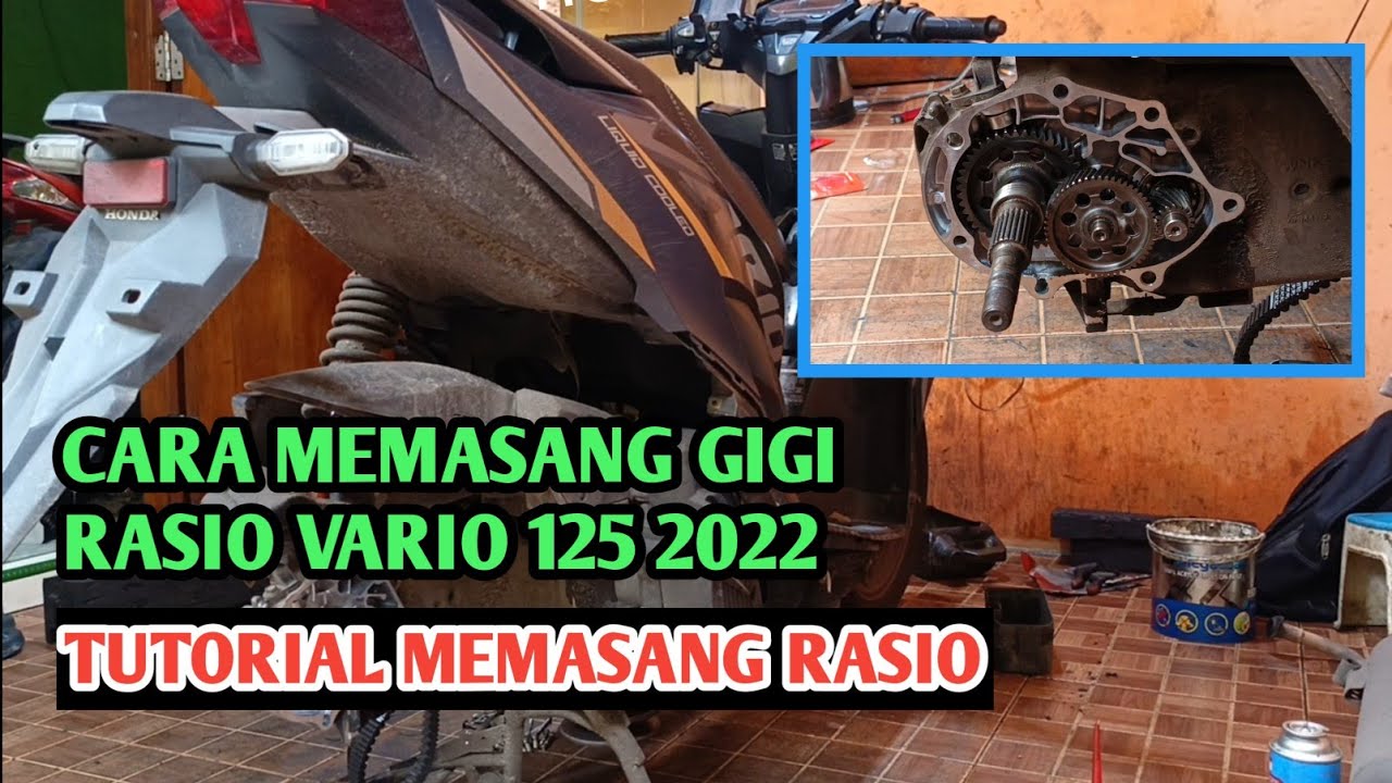 memasang gigi rasio motor vario 125