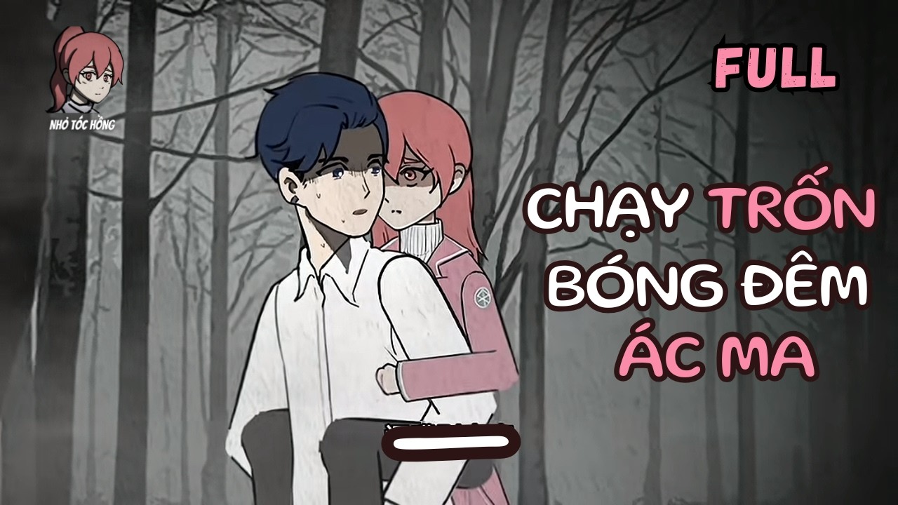 FULL | Chạy trốn BÓNG ĐEN ÁC MA ẩn nấp trong rừng sâu (NHỎ TÓC HỒNG)