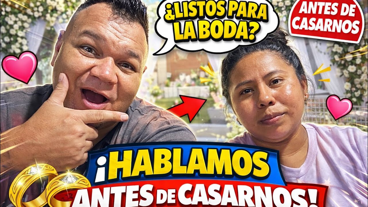 Hablamos TODO antes de CASARNOS y pasó ESTO 😱