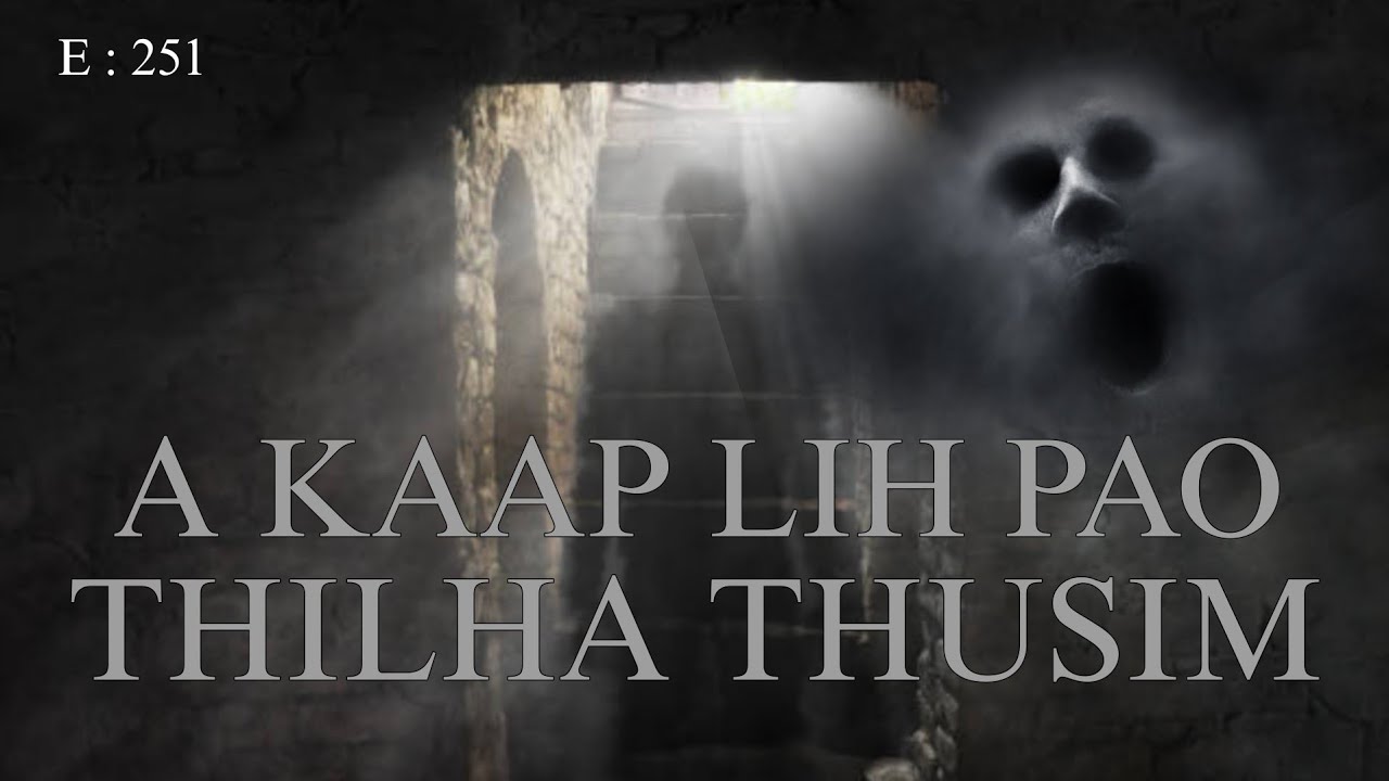 A KAAP LIH PAO || THILHA THUSIM || NICK HANGSHING 
