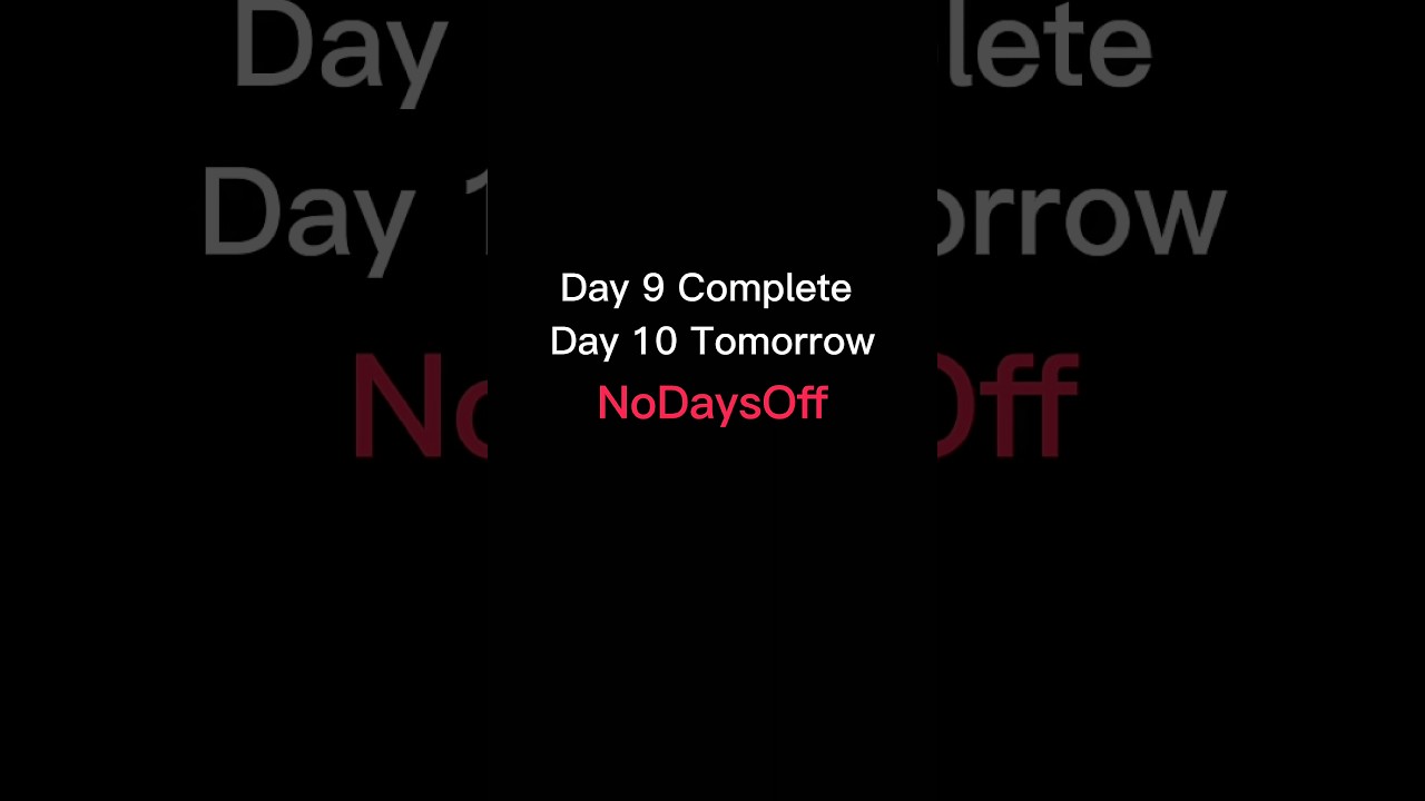 DAY 9 (PART 2) 