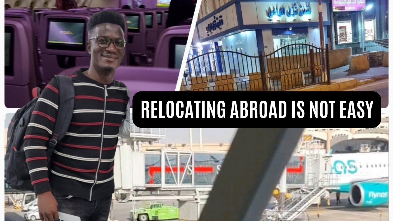 VLOG: THE CHALLENGES OF RELOCATING TO SAUDI ARABIA FROM NIGERIA AS A MEDICAL DOCTOR.