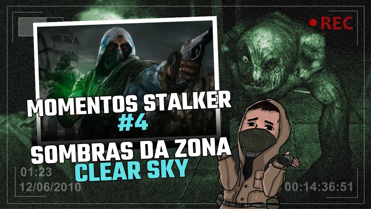 Momentos Stalker #4 |  Sombras Da Zona | Clear Sky