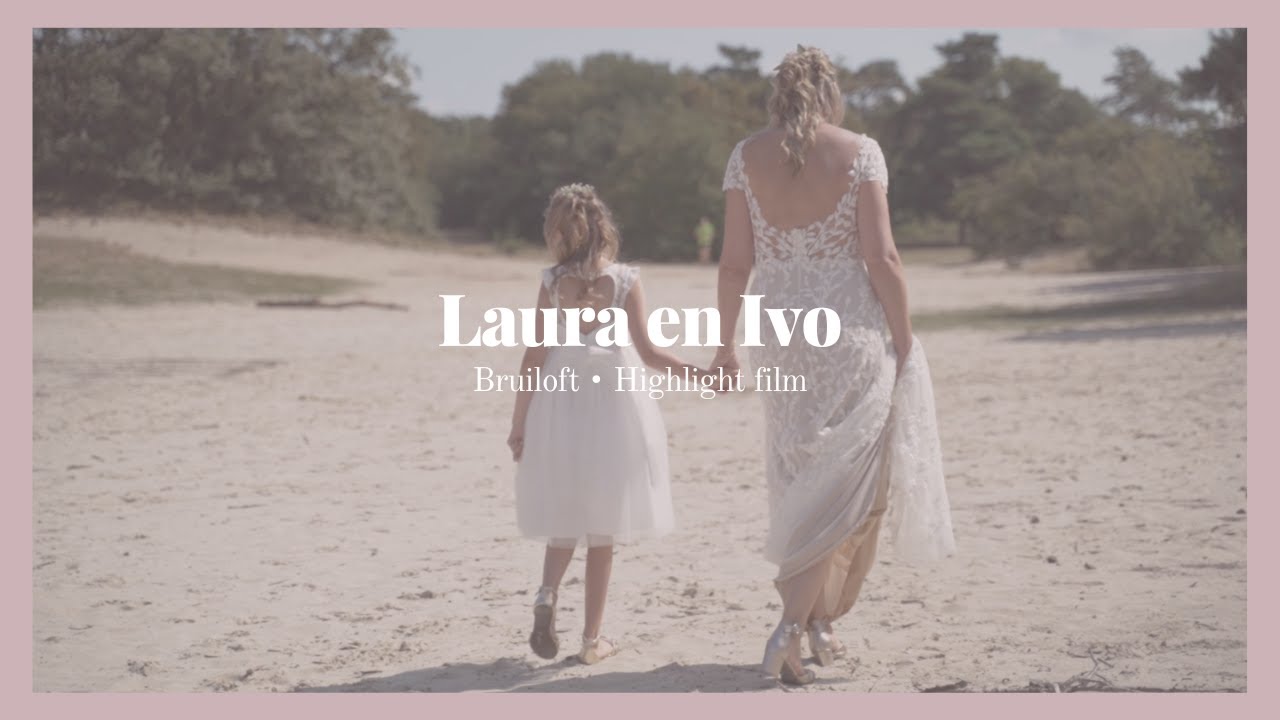 Laura en Ivo | Highlight film