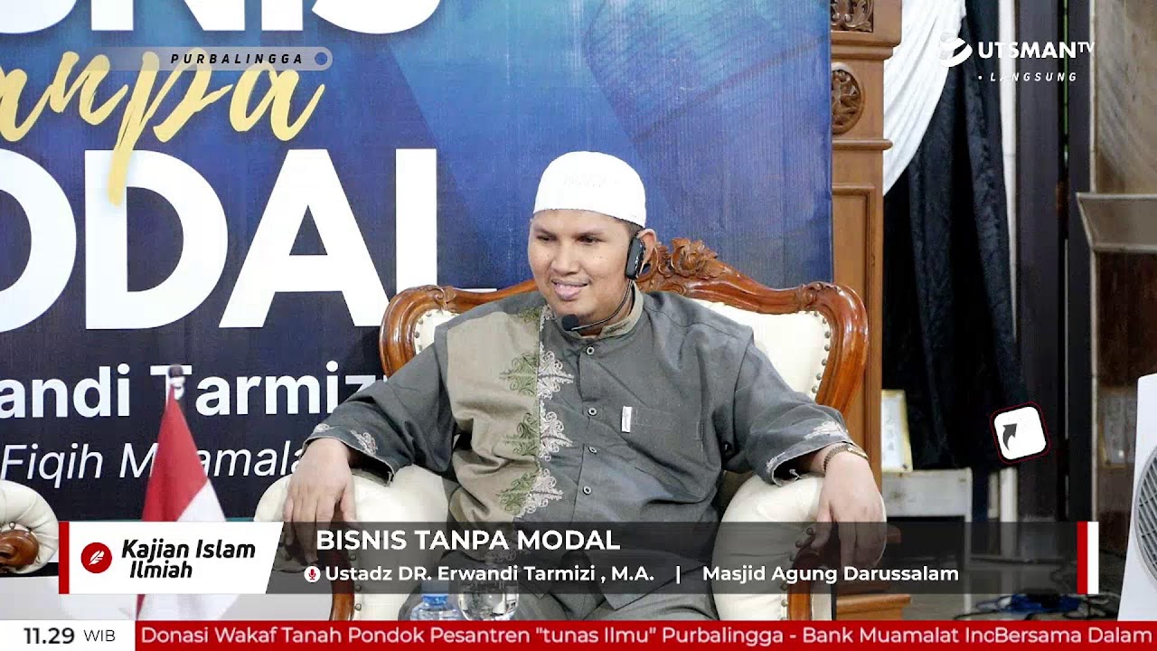 LIVE Bisnis Tanpa Modal - Ustadz DR. Erwandi Tarmizi , M.A.
