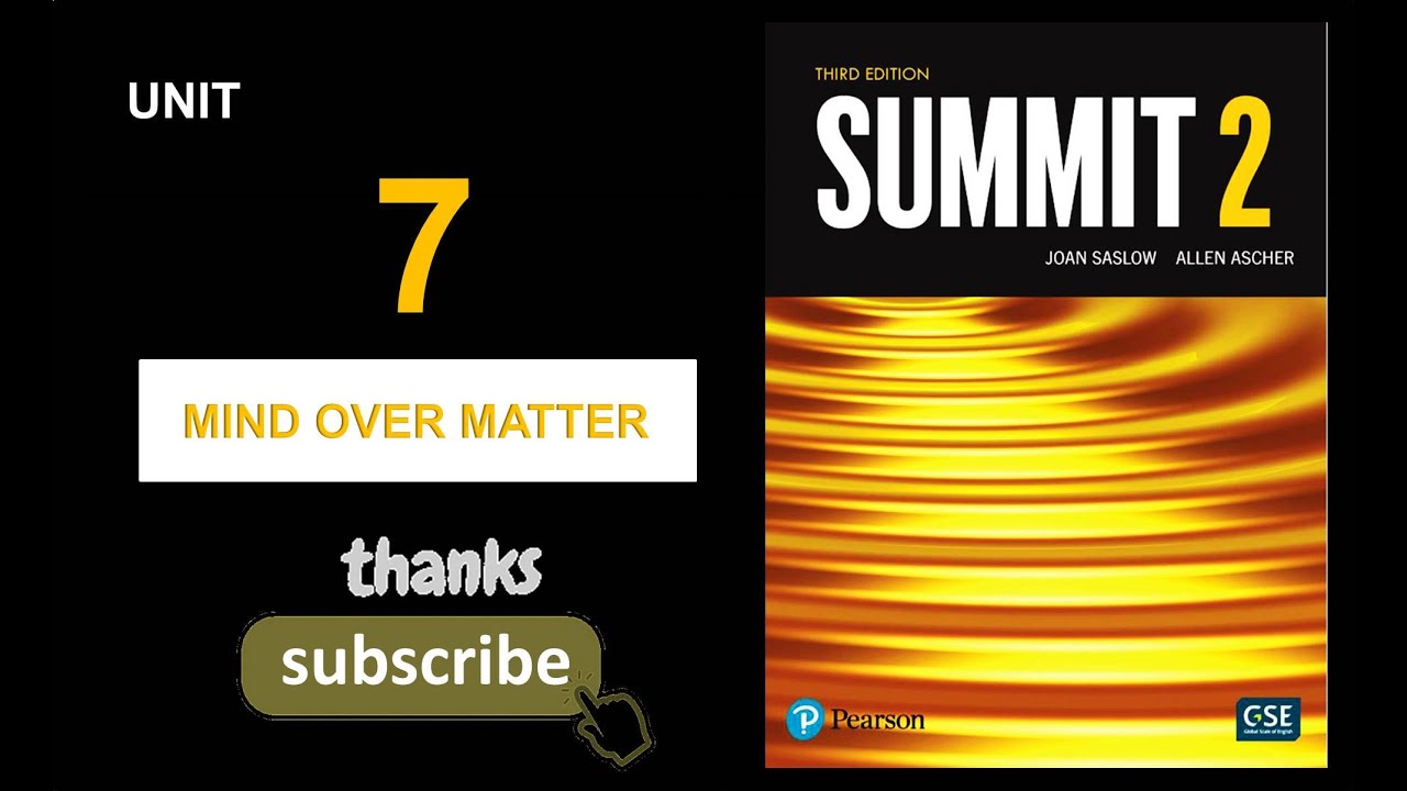 Summit 2 unit 7 third edition