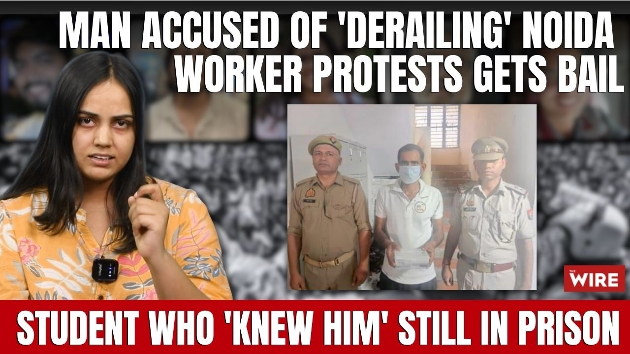 Man Accused of 'Derailing' Noida Worker Protests Gets Bail; Student Who 'Knew Him' Still in Prison