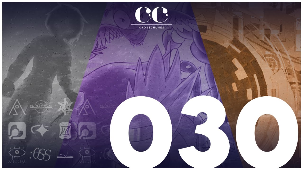 CrossChunes Ep. 030 // New Aumhina, M31_CNR, Fordus & MORE!