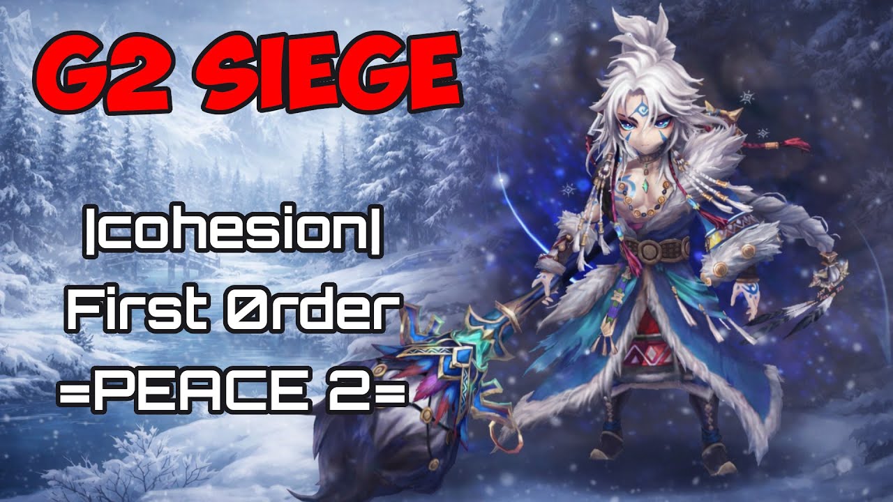 G2 siege |cohesion| vs First Ørder vs =PEACE 2= | summoners war