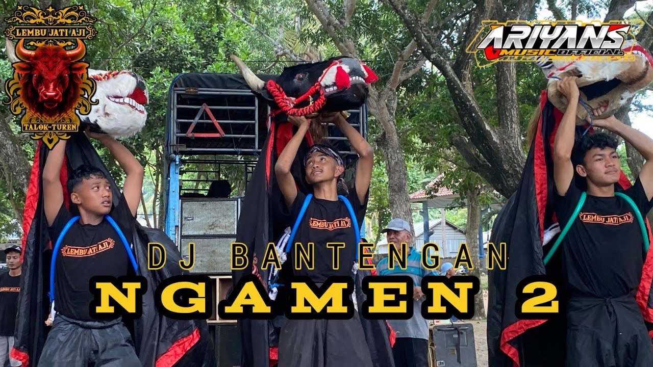 DJ BANTENGAN‼️NGAMEN 2 - LEMBU JATI AJI - SUPPORT KAMPOENG SONGO AND KACANG FAMILY