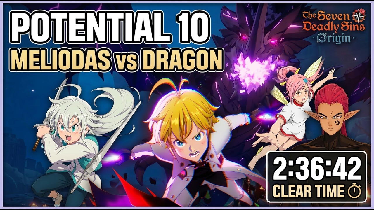 The Seven Deadly Sins: Origin - Potential 10 Meliodas vs corrupted ancient dragon 2:36 minutes clear