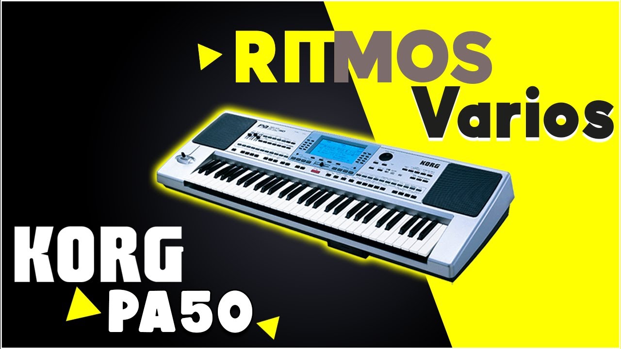 Ritmos KORG PA50 | Varios Ritmos para Teclados Korg Pa60 Pa80 Microarranger Liverpool Pa500 Pa800