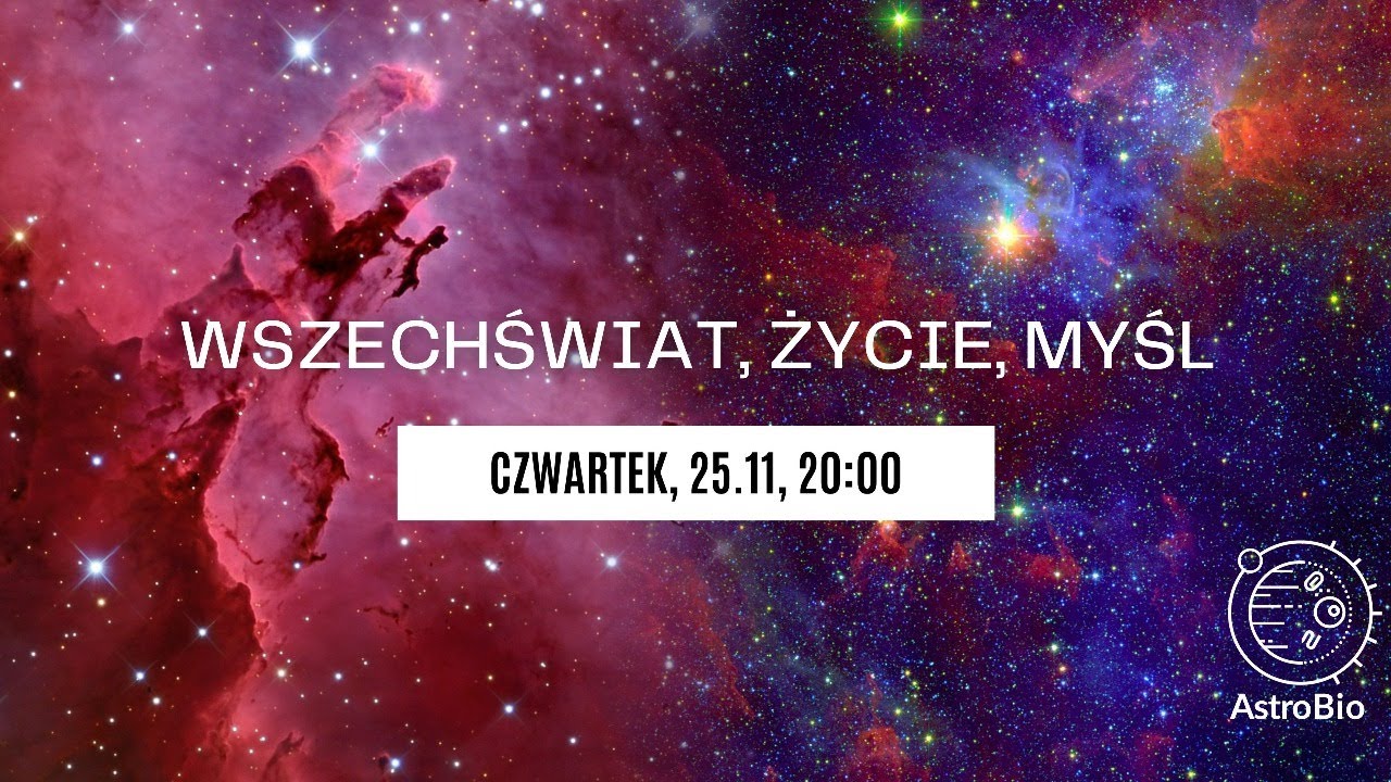 Wszechświat, życie, myśl | Panel dyskusyjny #10 PT Astrobio