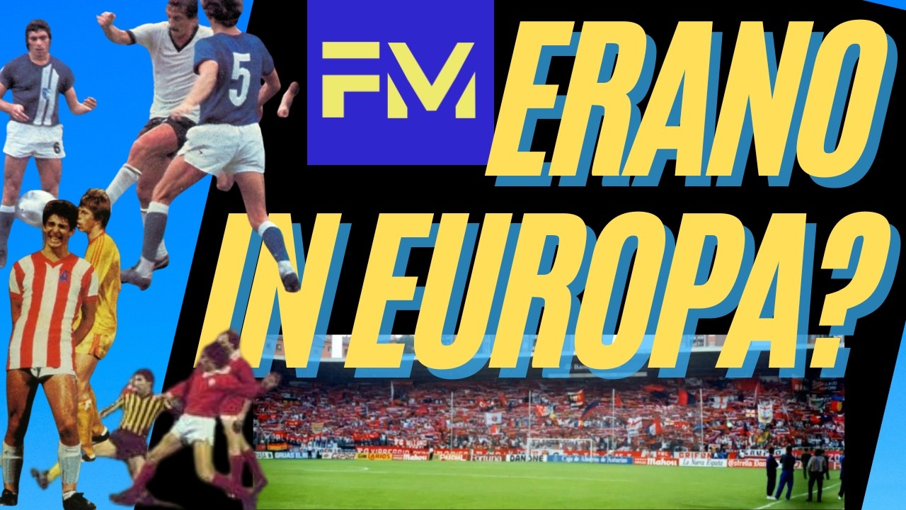 L’Europa dei Piccoli ⚽ Le sfide nelle Coppe che avevi dimenticato