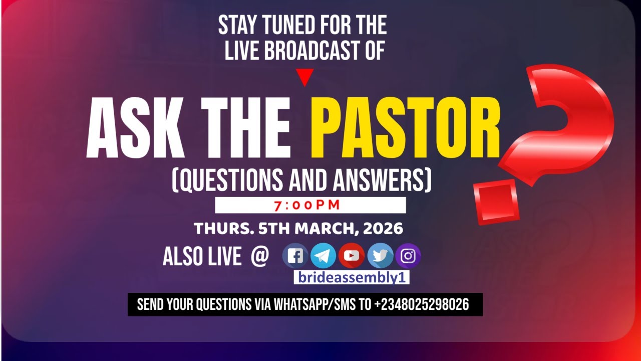 🔴 ASK THE PASTOR (Q&A) | THURS. 5TH MARCH, 2026 II THE BRIDE ASSEMBLY