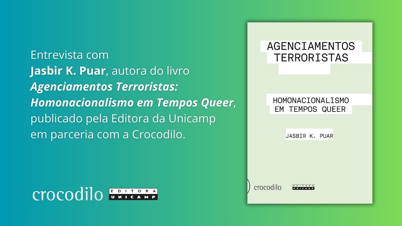 Agenciamentos Terroristas | Entrevista com Jasbir K. Puar sobre homonacionalismo e teoria queer