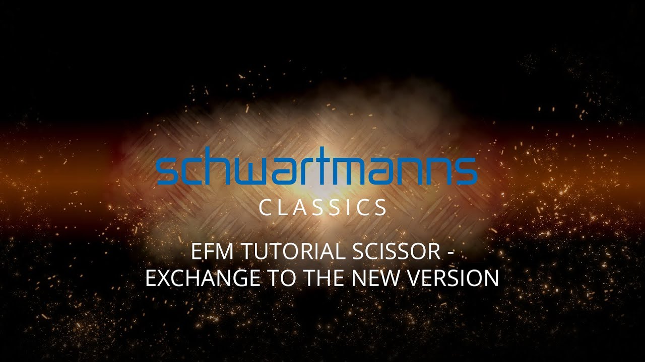 EFM Tutorial Scissor - Exchange to the new version - english