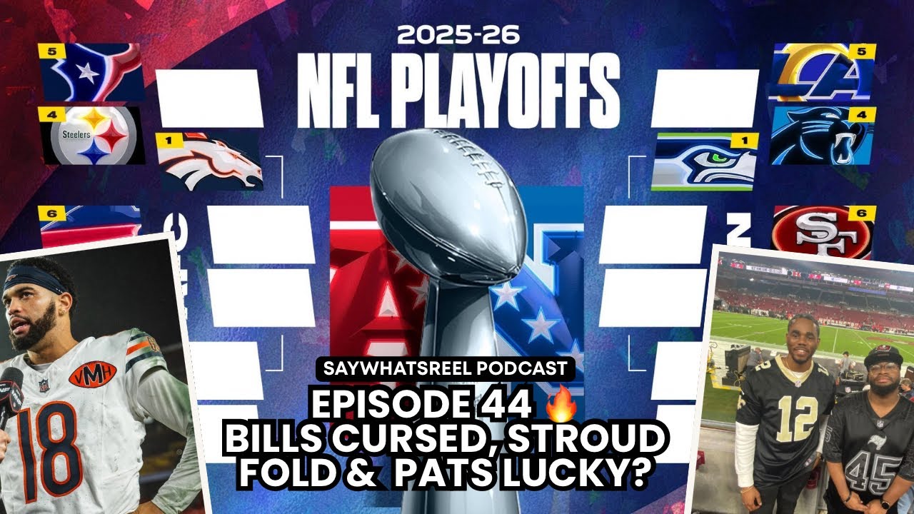 Bills Cursed? 😵 Stroud Folded? Patriots Lucky? | Say What’s Reel Ep. 44