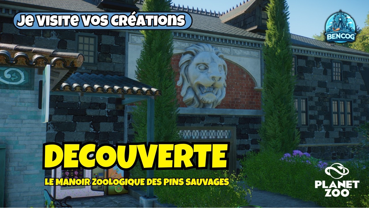 Je Visite Vos Parcs (S&eacute;rie Parc Communautaire) | LE MANOIR ZOOLOGIQUE DES PINS SAUVAGES | Planet Zoo