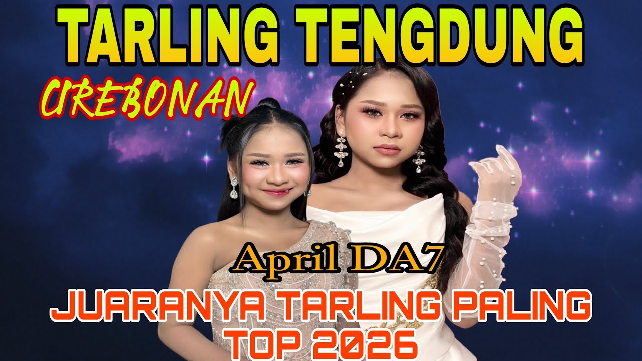 JUARANYA TARLING| APRIL DA7 CIREBON‼️ PALING TOP 2026