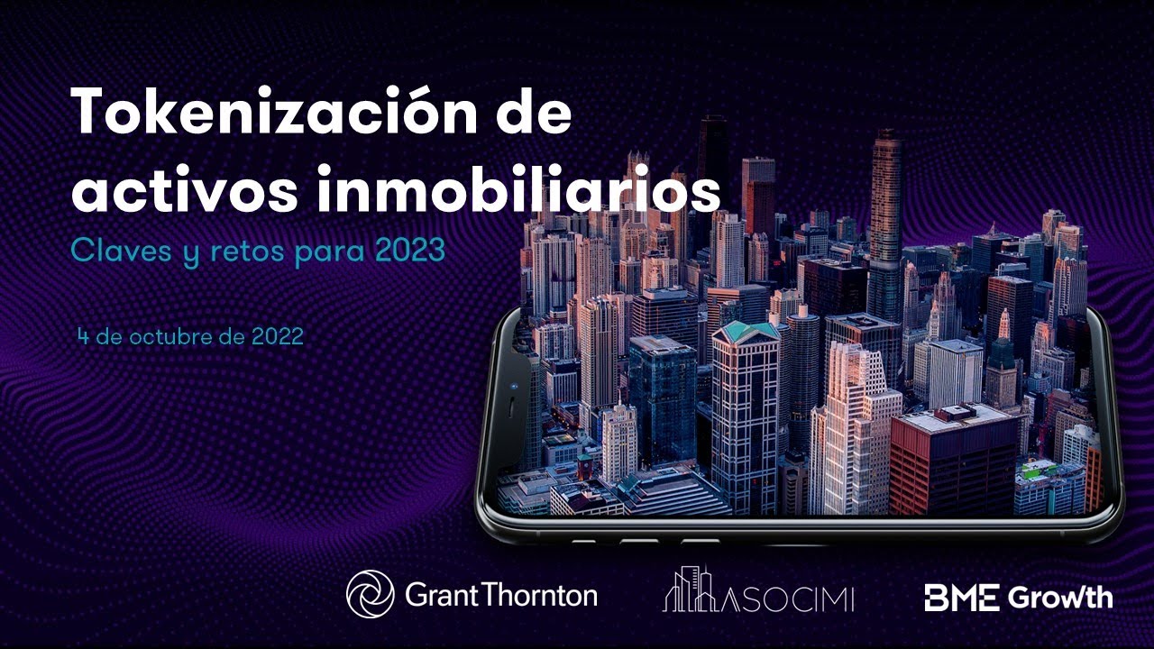 Tokenización de Activos Inmobiliarios: evento completo