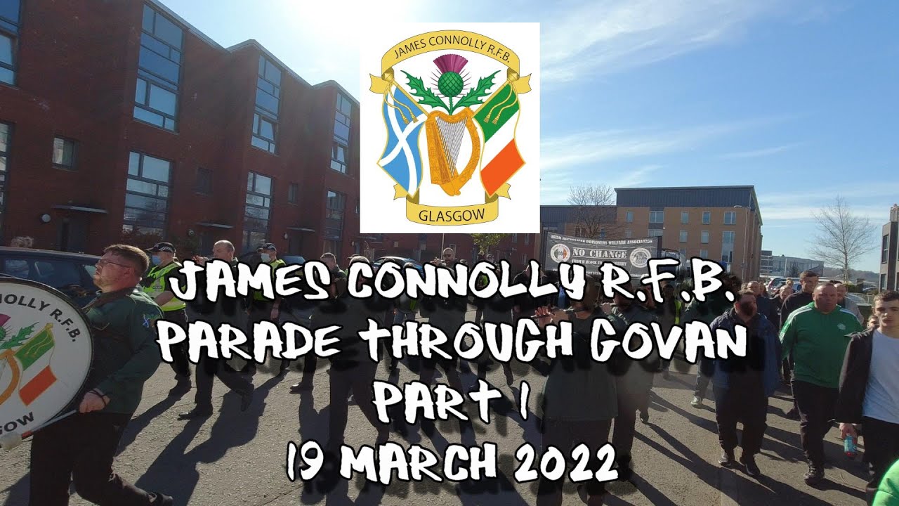 James Connolly R.F.B - Republican Flute Band - Parade Through Govan - 19 March 2022 - Part 1