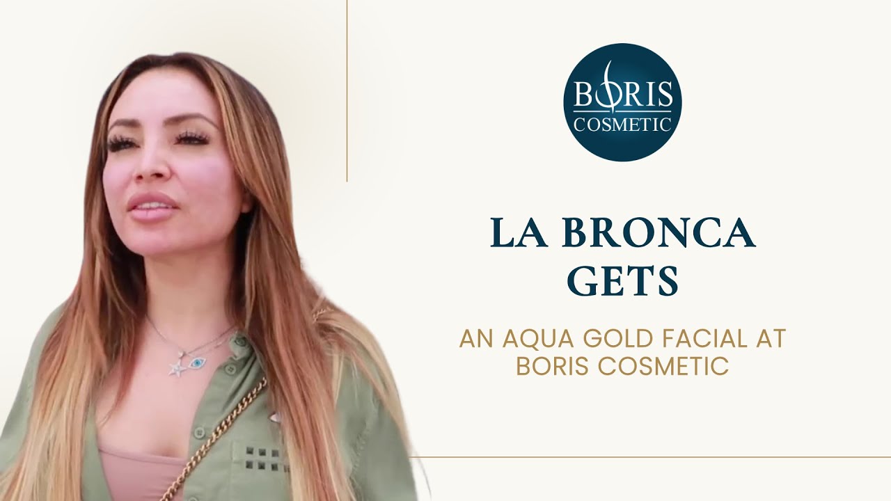 La Bronca gets an Aqua Gold Facial at Boris Cosmetic