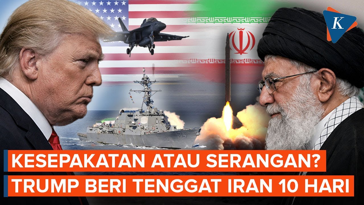 Kesepakatan atau Serangan ke Iran? Trump Beri Batas Waktu 10 Hari