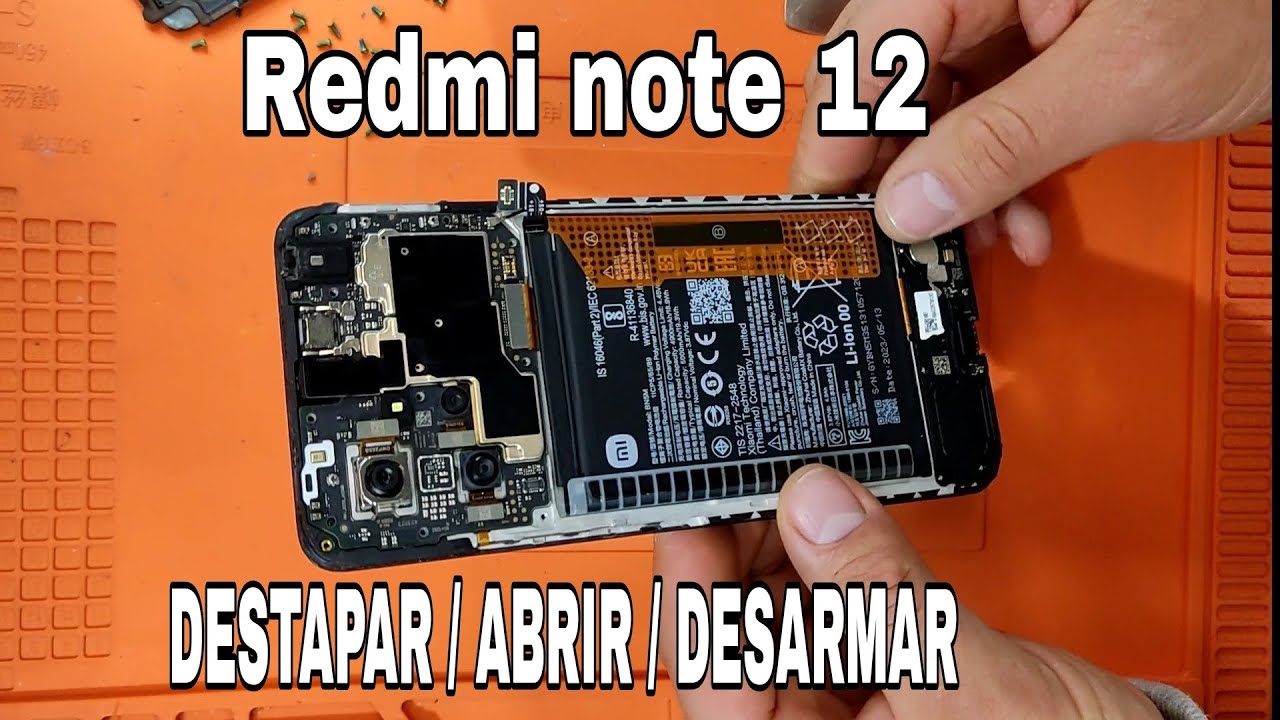 Redmi Note 12 / Destapar / Abrir Redmi Note 12 / Desarmar Xiaomi Redmi note 12