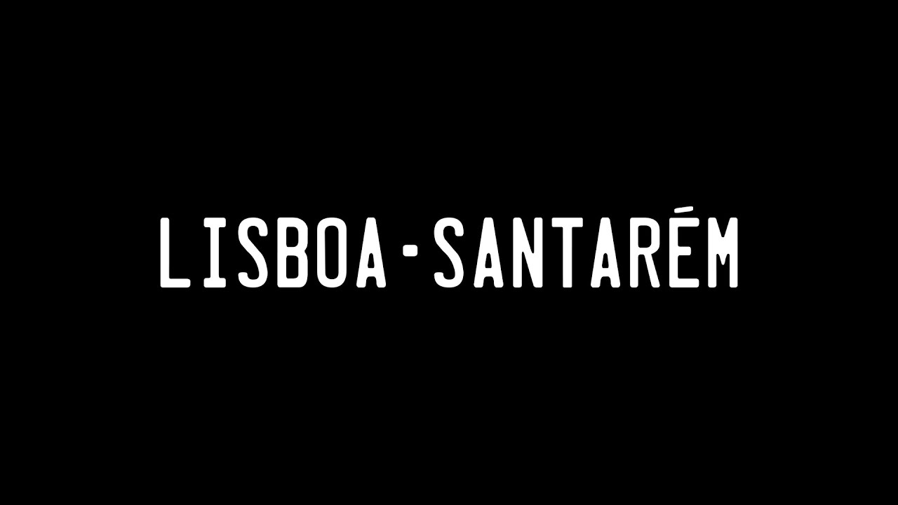Lisboa-Santarém - Short Film