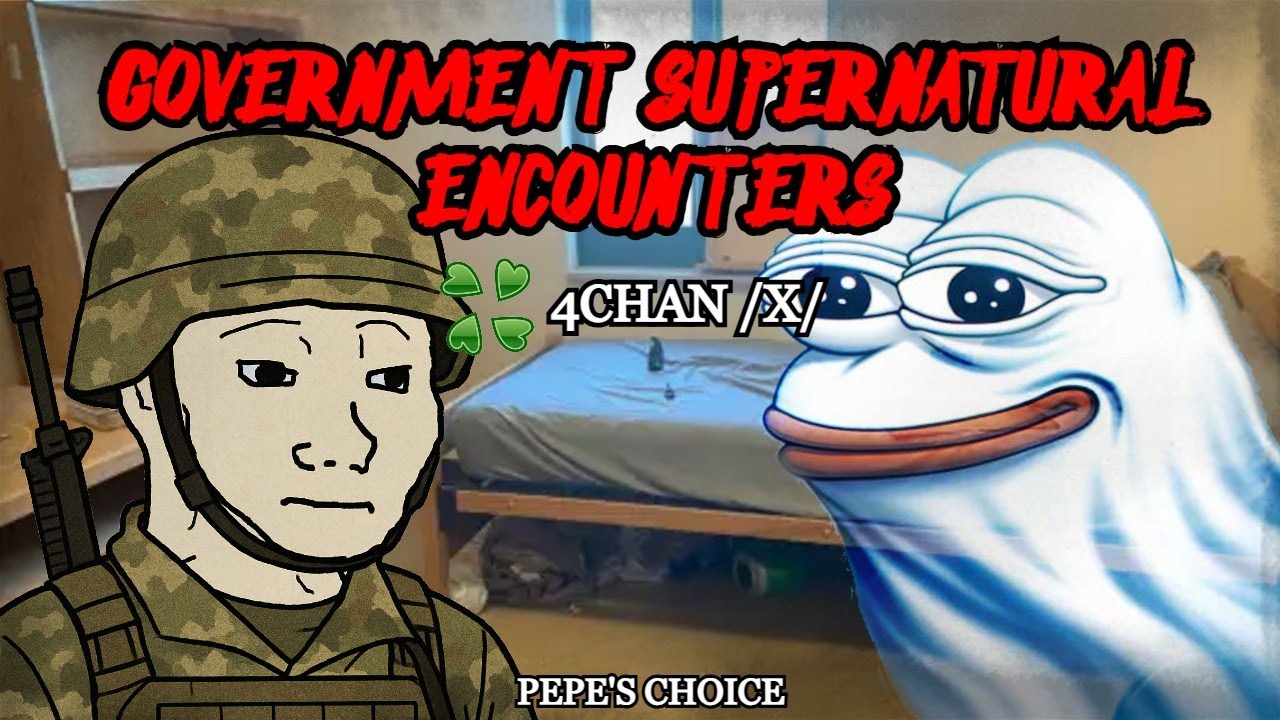 Government Encounters With the Impossible | 4chan /x/ | Creepy Horror Stories