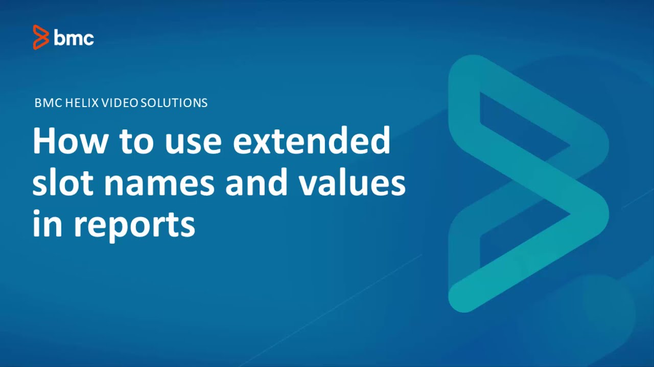 BMC TSOM: How to Use Extended Slot Names and Values in TSOM Smart Reports