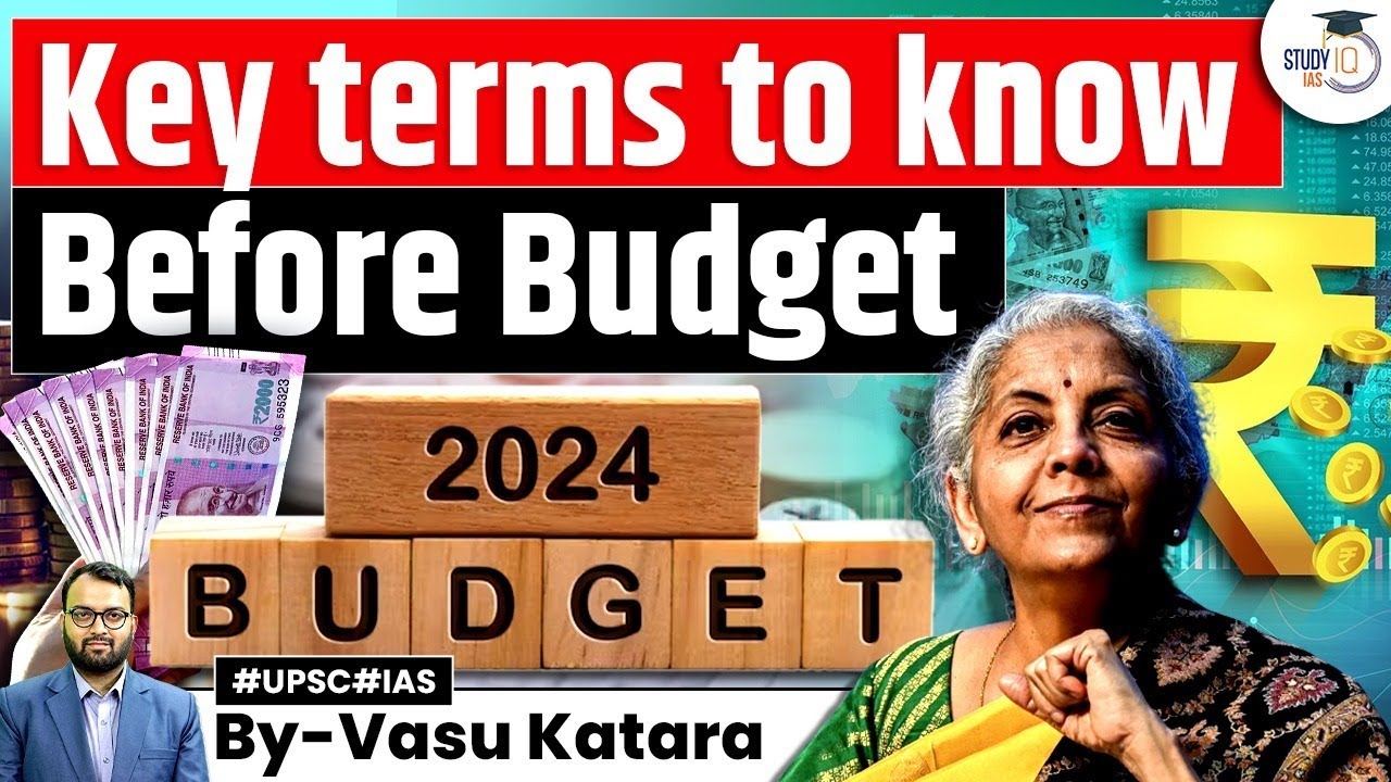 Union Budget 2024: Key Terms to know Before Budget Session | Interim Budget 2024 | UPSC GS3