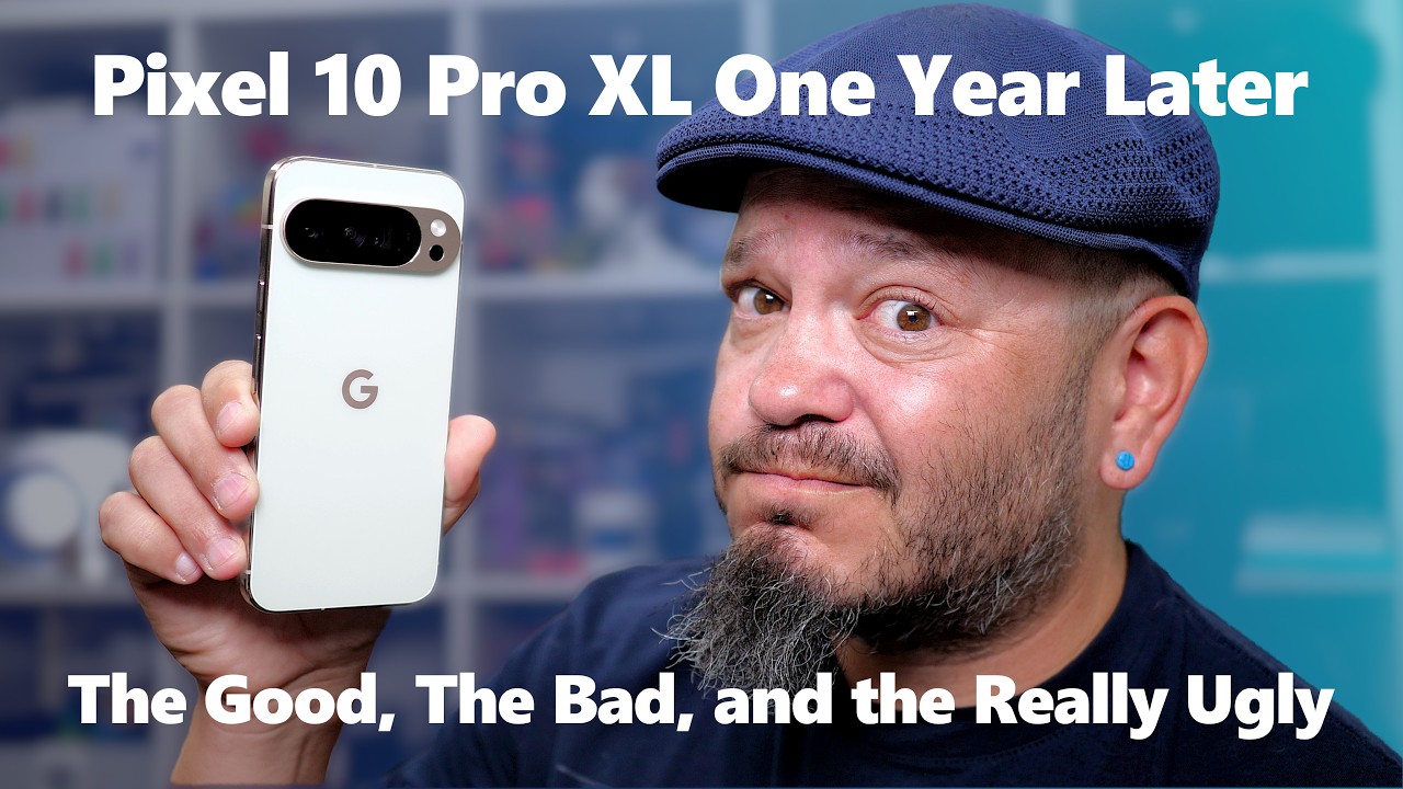 Pixel 10 Pro XL год спустя yt 1080