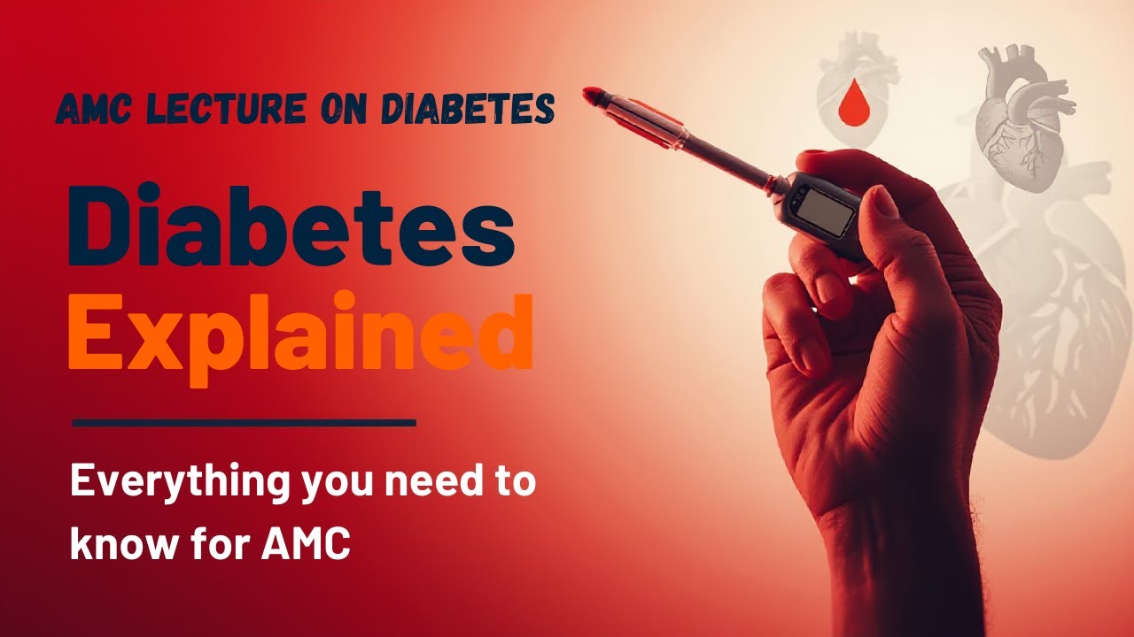 Diabetes mellitus Theory & recalls ! AMC lecture