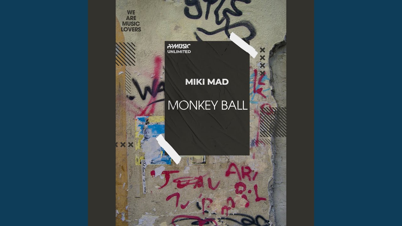 Monkey Ball (Extended Mix)