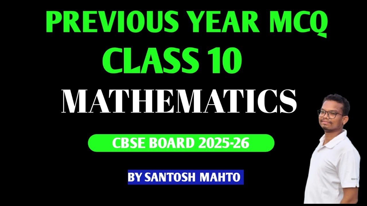CLASS 10TH MCQ PRACTICE  MATHEMATICS 