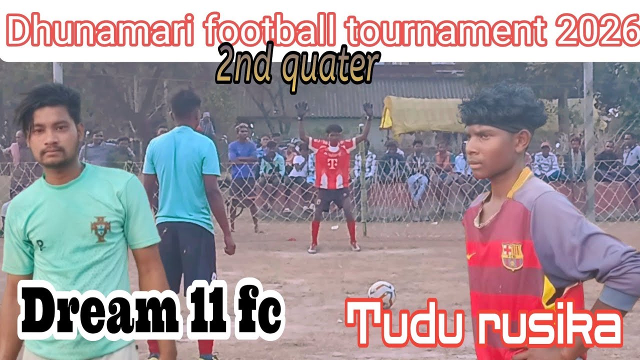 Dhunamari football turnament//dream 11 vs tudu rusika fc💥💯25 January 2026