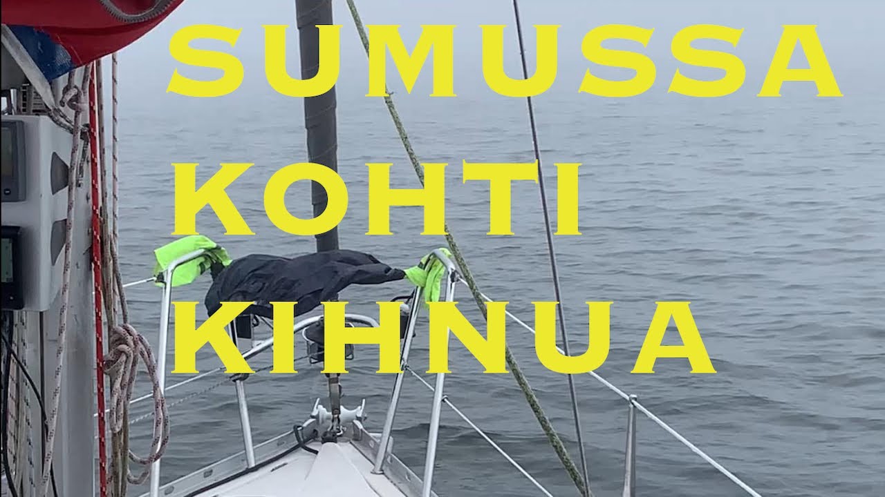 Sumutaktiikat käyttöön avomerellä kohti Kihnun saarta