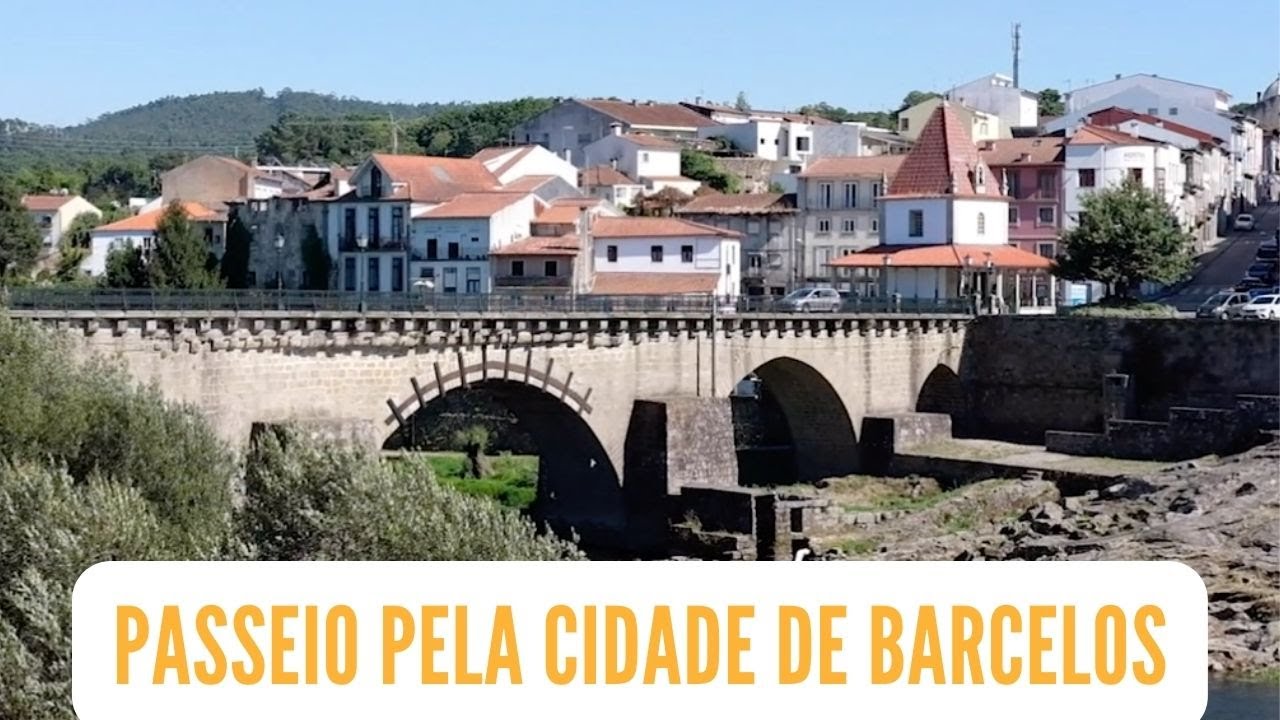 Passeio pela cidade de Barcelos
