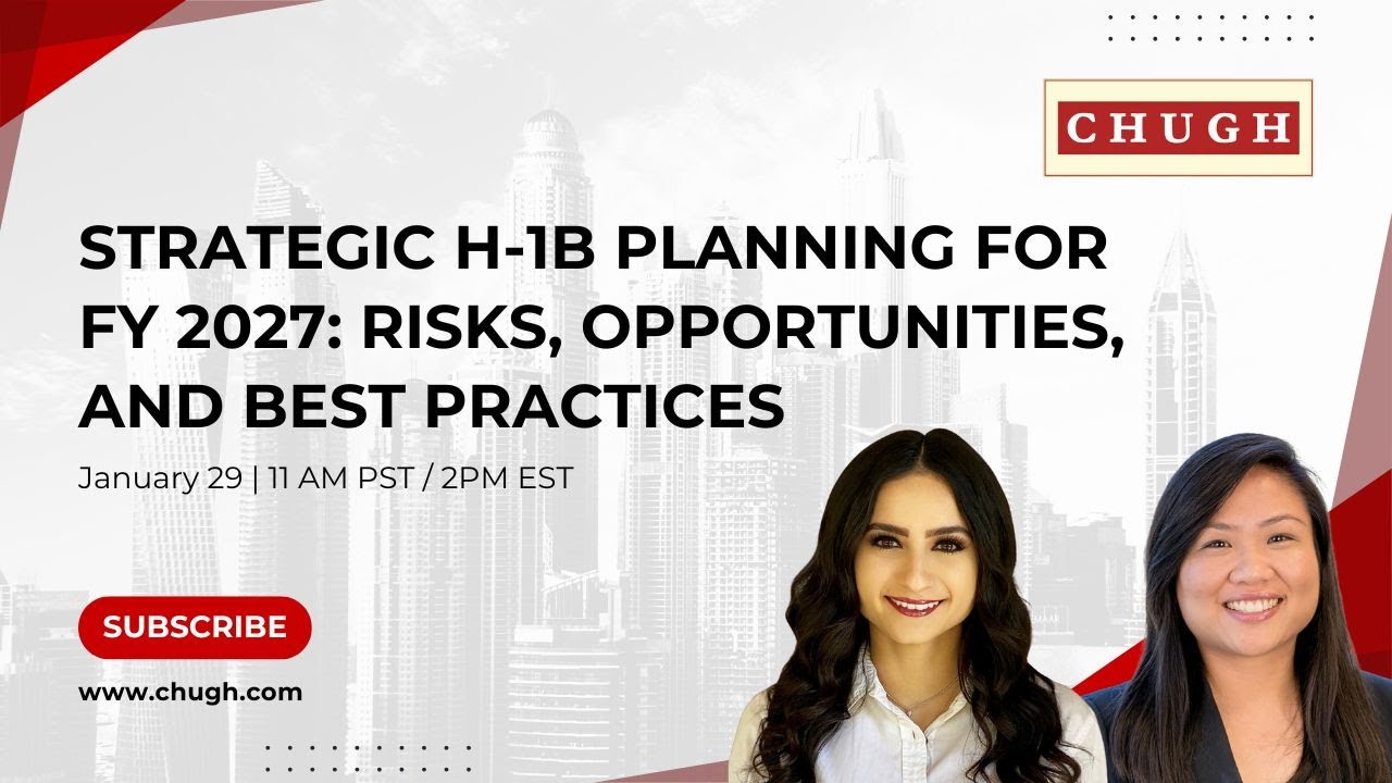 Strategic H-1B Planning for FY 2027: Risks, Opportunities, and Best Practices